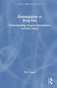 Disneyization of Drug Use - Turner, Tim
