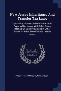 New Jersey Inheritance And Transfer Tax Laws - Randolph, Joseph Fitz; Jersey, New