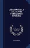 Joseph Stebbins, a Pioneer at the Outbreak of the Revolution