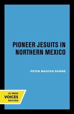 Cover Pioneer Jesuits in Northern Mexico