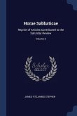 Horae Sabbaticae: Reprint of Articles Contributed to the Saturday Review; Volume 3
