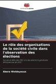 Le rôle des organisations de la société civile dans l'observation des élections