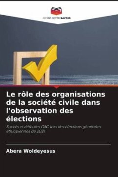 Le rôle des organisations de la société civile dans l'observation des élections - Woldeyesus, Abera