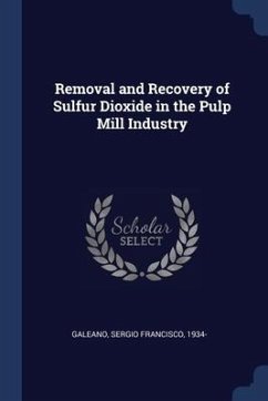 Removal and Recovery of Sulfur Dioxide in the Pulp Mill Industry - Galeano, Sergio Francisco