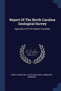 Report Of The North Carolina Geological Survey - Emmons, Ebenezer