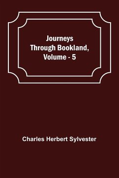 Journeys Through Bookland, Vol. 5 - Herbert Sylvester, Charles