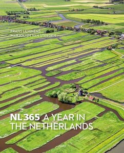 Nl365- A Year in the Netherlands - Lemmens, Frans; Steeden, Marjolijn van