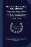 Next Generation Weather Radar (NEXRAD): Are we Covered?: Hearing Before the Subcommittee on Energy and Environment of the Committee on Science, U.S. H