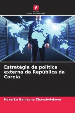 Estratégia de política externa da República da Coreia - Zhayshylykova, Nazerke Ganievna