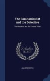 The Somnambulist and the Detective