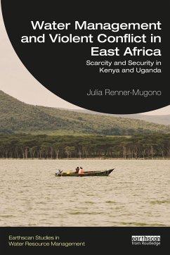 Water Management and Violent Conflict in East Africa - Renner-Mugono, Julia