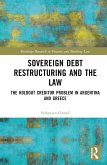 Sovereign Debt Restructuring and the Law