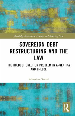 Sovereign Debt Restructuring and the Law - Grund, Sebastian