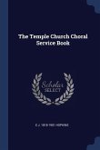 The Temple Church Choral Service Book