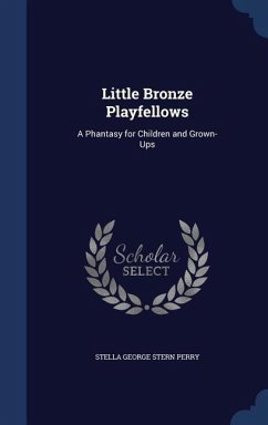 Little Bronze Playfellows - Perry, Stella George Stern