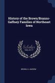 History of the Brown/Branns-Gaffney Families of Northeast Iowa