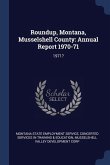 Roundup, Montana, Musselshell County: Annual Report 1970-71: 1971?