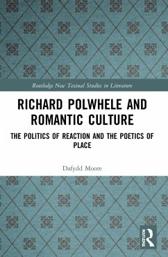 Richard Polwhele and Romantic Culture - Moore, Dafydd
