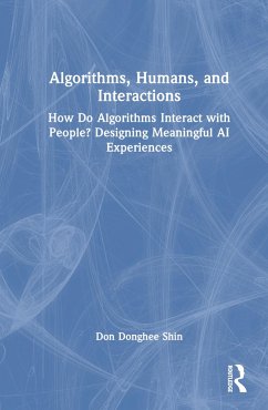 Algorithms, Humans, and Interactions - Shin, Don Donghee