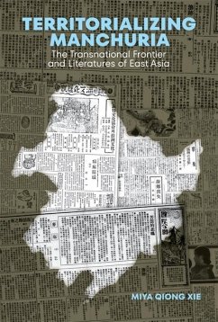 Territorializing Manchuria - Xie, Miya Qiong