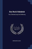 Das Buch Habakuk: Text, Übersetzung Und Erklärung
