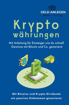 Kryptowährungen - aber richtig, Geld anlegen