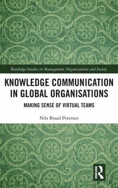 Knowledge Communication in Global Organisations - Petersen, Nils Braad