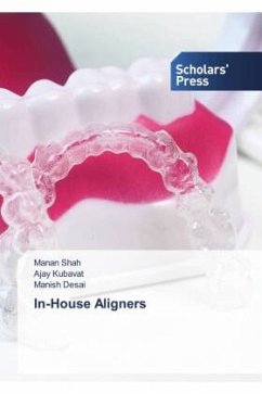 In-House Aligners - Shah, Manan;KUBAVAT, AJAY;Desai, Manish