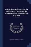 Instructions and Laws for the Purchase of Land From the State of Nevada, Dated March 5th, 1873
