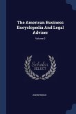 The American Business Encyclopedia And Legal Adviser; Volume 2