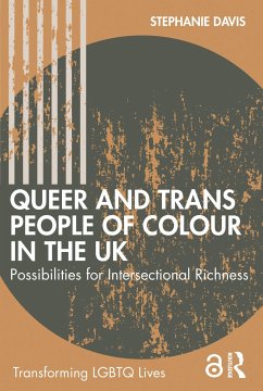 Queer and Trans People of Colour in the UK - Davis, Stephanie (Nottingham Trent University, UK)