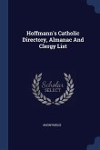 Hoffmann's Catholic Directory, Almanac And Clergy List