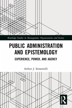 Public Administration and Epistemology - Sementelli, Arthur J.