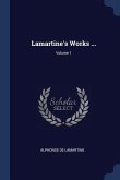 Lamartine's Works ...; Volume 1