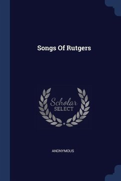 Songs Of Rutgers - Anonymous