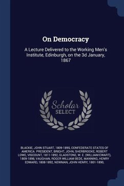 On Democracy - Blackie, John Stuart; Bright, John