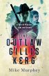 The Outlaw Gillis Kerg ... Physics,... - Bild 1