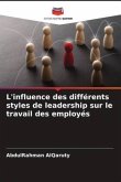 L'influence des différents styles de leadership sur le travail des employés