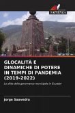 GLOCALITÀ E DINAMICHE DI POTERE IN TEMPI DI PANDEMIA (2019-2022)