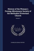 History of the Woman's Foreign Missionary Society of the Methodist Protestant Church; Volume 1