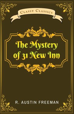The Mystery of 31 New Inn - Freeman, R. Austin