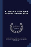 A Coordinated Traffic Signal System for Downtown Boston