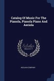 Catalog Of Music For The Pianola, Pianola Piano And Aeriola