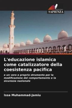 L'educazione islamica come catalizzatore della coesistenza pacifica - Muhammad-Jamiu, Issa