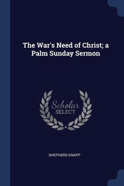 Cover The War's Need of Christ; a Palm Sunday Sermon