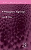 A Philosopher's Pilgrimage A Philosopher's Pilgrimage