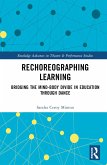 Rechoreographing Learning