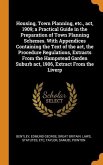 Housing, Town Planning, etc., act, 1909; a Practical Guide in the Preparation of Town Planning Schemes. With Appendices Containing the Text of the act