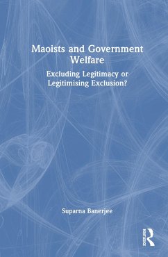 Maoists and Government Welfare - Banerjee, Suparna