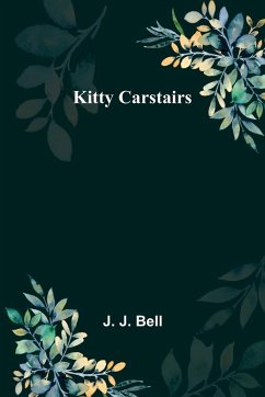 Kitty Carstairs - J. Bell, J.